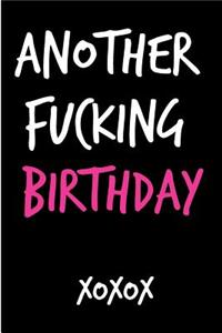 Another Fucking Birthday