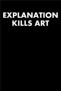 Explanation Kills Art