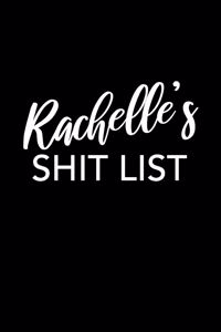 Rachelle's Shit List