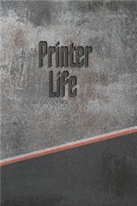Printer Life