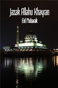 Jazak Allahu Khayran - Eid Mubarak