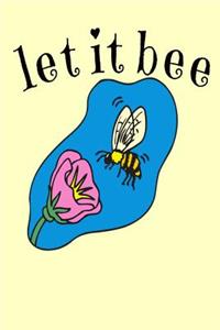 Let it bee