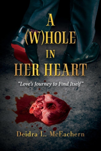 (W)Hole in Her Heart