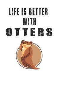 Life is Better with Otters