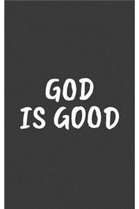 God Is Good