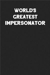 World's Greatest Impersonator