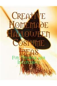 Creative Homemade Halloween Costume Ideas - Fun, Unusual and Inexpensive
