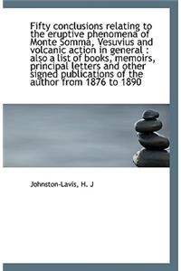 Fifty Conclusions Relating to the Eruptive Phenomena of Monte Somma, Vesuvius and Volcanic Action in