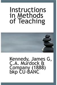 Instructions in Methods of Teaching