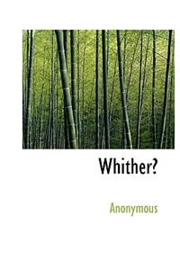 Whither?