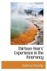 Thirteen Years' Experience in the Itinerancy