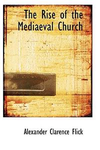 The Rise of the Mediaeval Church