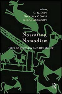 NARRATING NOMADISM: TALES OF RECOVERY AND RESISTANCE