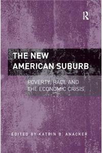 The New American Suburb: Poverty, Race and the Economic Crisis