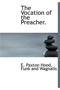 The Vocation of the Preacher.