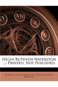 Helen Ruthven Waterston ...