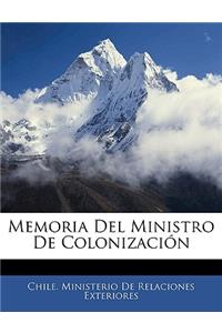 Memoria Del Ministro De Colonización