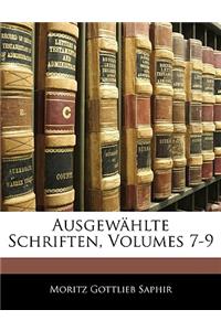 Ausgewahlte Schriften, Volumes 7-9
