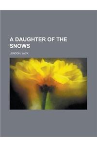 A Daughter of the Snows