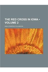 The Red Cross in Iowa (Volume 2)