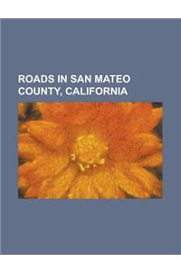 Roads in San Mateo County, California