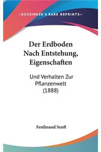 Der Erdboden Nach Entstehung, Eigenschaften