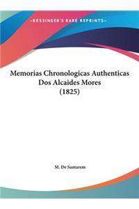 Memorias Chronologicas Authenticas DOS Alcaides Mores (1825)