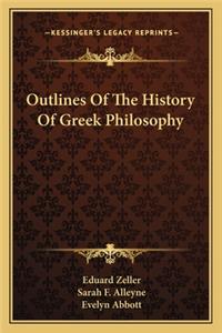 Outlines Of The History Of Greek Philosophy