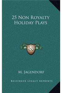 25 Non Royalty Holiday Plays