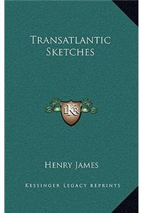 Transatlantic Sketches