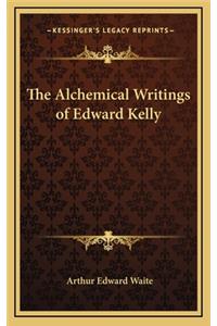 The Alchemical Writings of Edward Kelly