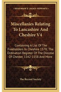 Miscellanies Relating to Lancashire and Cheshire V4