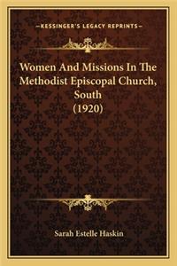 Women and Missions in the Methodist Episcopal Church, South (1920)