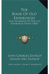 The Book of Old Edinburgh