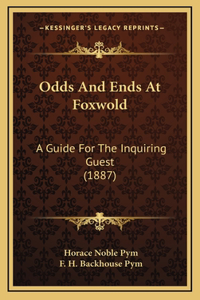 Odds And Ends At Foxwold