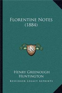 Florentine Notes (1884)