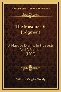 The Masque Of Judgment