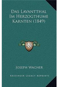 Lavantthal Im Herzogthume Karnten (1849)