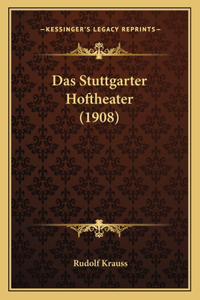 Stuttgarter Hoftheater (1908)