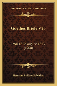 Goethes Briefe V23