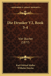 Etrusker V2, Book 3-4: Vier Bucher (1877)