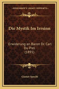 Die Mystik Im Irrsinn