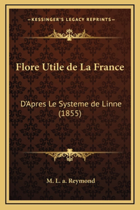 Flore Utile de La France