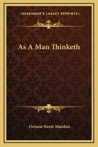 As A Man Thinketh