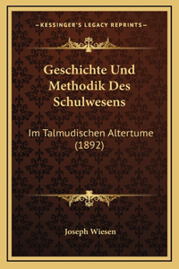 Geschichte Und Methodik Des Schulwesens