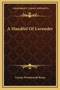 A Handful Of Lavender