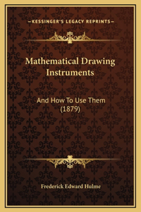 Mathematical Drawing Instruments