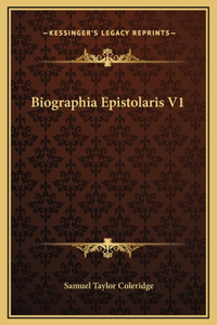 Biographia Epistolaris V1