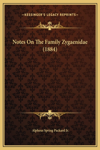 Notes On The Family Zygaenidae (1884)