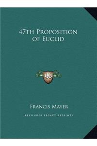 47th Proposition of Euclid